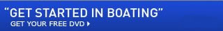 GET STARTED IN BOATING